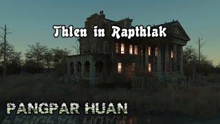 Thlen in rapthlak (Pangpar Huan)