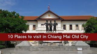 10 Places to visit in Chiang Mai Old City Thailand