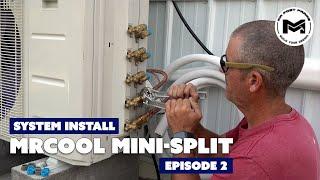 MRCOOL DIY Multi-Zone Mini Split | System Install | Ep 2