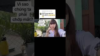 vì sao chúng ta phải chớp mắt? #lethimien