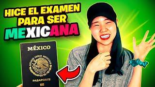 Ya seré MEXICANA oficialmente