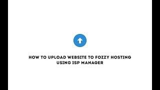 How to upload website to Fozzy hosting using ISP Manager