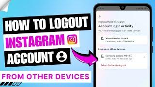 How to Logout Instagram Account from Other Devices | Logout Insta ID from Other Mobile  | Sign Out