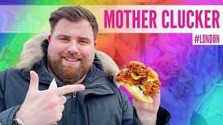 MOTHER CLUCKER REVIEW,  LONDON