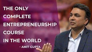 The only complete Entrepreneurship Course in the World