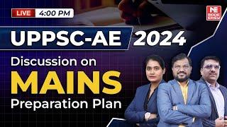 UPPSC AE 2024 Mains Strategy | Expert Discussion on Syllabus, Study Plan & Tips | MADE EASY Live