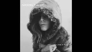 Moon Nest - Like a wolf