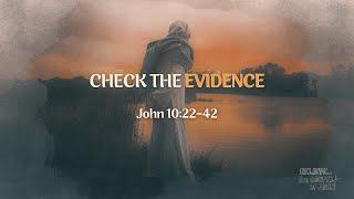 Check the Evidence