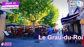 Le Grau-du-Roi city center | 4K Walking Tour | Le Grau-du-Roi 2024