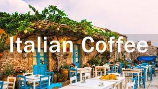 Italian Morning Coffee Shop Ambience with Bossa Nova Music for Good Mood Start the Day