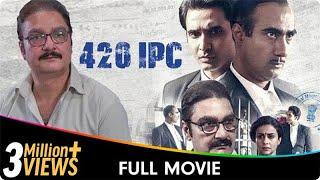 420 IPC - Hindi Full Movie - Gul Panag, Rohan Mehra, Vinay Pathak, Ranvir Shorey, Savak Jamshedji