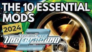 Need For Speed Underground 2 | 10 Essential Mods 2024 | Remaster the Game Yourself