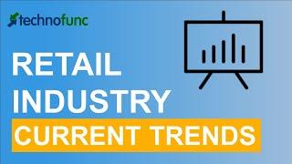 Current Trends in Retail Industry - Chapter 11