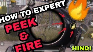 HOW TO BECOME EXPERT IN PEEK & FIRE IN PUBG MOBILE | LIKE A BOSS | TIPS AND TRICKS 2018 | HINDI