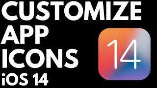 How to Customize App Icons on iPhone - iOS 14 Custom Home Screen Icons