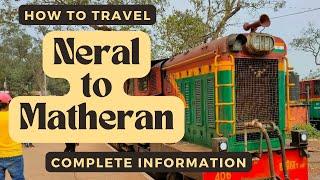 How to go Matheran from Neral railway station by toy train Neral to Matheran train journey by road