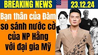 Bạn thân của Đàm Vĩnh Hưng so sánh 'nước cờ' của Nguyễn Phương Hằng với đại gia Mỹ