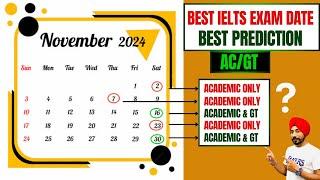 November IELTS Exam Prediction 2024 (Academic & General)|Best  & Easy IELTS Exam Date November 2024|