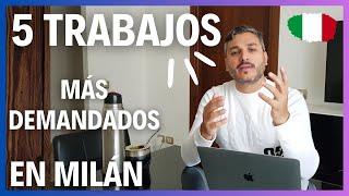  5 TRABAJOS más SOLICITADOS en MILÁN   + PLUS   #emigraraitalia #emigrar #trabajoenitalia2024