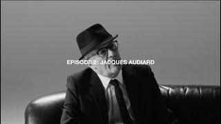 SAINT LAURENT - TALKS PODCAST - EPISODE 2 - JACQUES AUDIARD