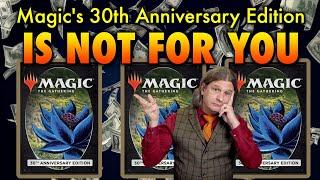 Magic The Gathering's 30th Anniversary Edition Is Not For You