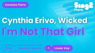 Cynthia Erivo, Wicked: The Musical - I'm Not That Girl (Lower Key) Piano Karaoke