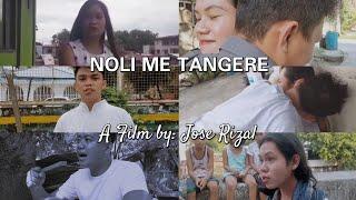 "NOLI ME TANGERE ( SEMI SHORTFILM) - 3RD. YR. B.S.I.T UNDER MS. CYNTHIA FERRER." 