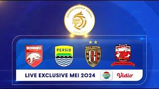 Championship Series BRI Liga 1 2023/24 Live Eksklusif Mei 2024