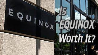 Equinox Gym Review, Is Equinox Worth It?