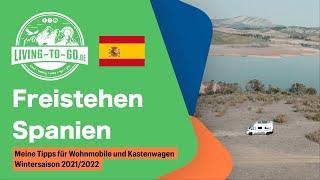 Freistehen Spanien 2022. Meine Tipps für Wohnmobil und Kastenwagen.