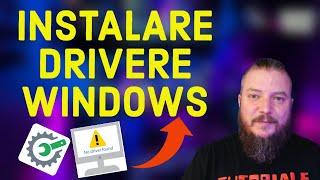 INSTALARE DRIVERE WINDOWS 10, 8, 7, XP ( ATENTIE LA Driverpack Solution - CONTINE MALWARE! )