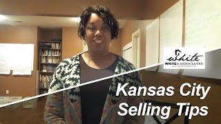 Kansas City Real Estate Agent: Kansas City selling tips