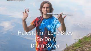 Halestorm - Love Bites (So Do I).                       Drum Cover by Vladimir Larin