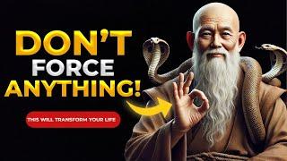 Don't Force Anything on Your Life | Buddhist philosophy | Golden Wisdom.