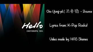 Cho Yong-pil (조용필) - Bounce Lyrics (Eng, Rom, Han)