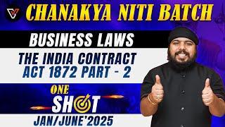 The Indian Contract Act 1872 Part 02 | CA Foundation Business Laws | One Shot | CA Gurpreet Singh 