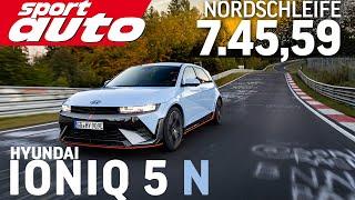 Hyundai Ioniq 5 N | Nordschleife 7.45,59 min HOT LAP  | First EV Supertest sport auto