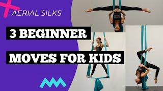 3 Easy BEGINNER Aerial Silks Moves for KIDS