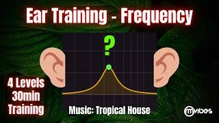 Ear Training - Frequency - 30min exercises - Part 1