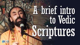 A Brief Intro to Vedic Scriptures | Swami Mukundananda | JKYog