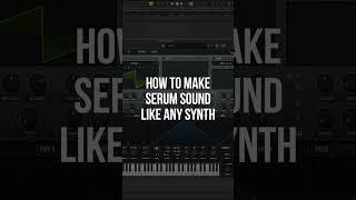 How to make serum sound like any synth #shorts