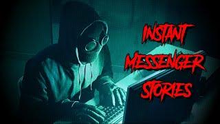 (3) Creepy INSTANT MESSENGER Horror Stories