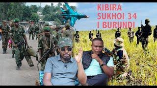 OPERATION KIBIRA-U BURUNDI BWAZANYE SKHOI 34SADC YAHAYE FDLR IMBUNDA- ABAZALENDO BAJYANWE N'INDEGE