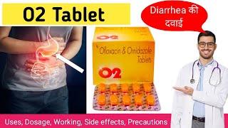 O2 tablet uses in hindi | O2 tablet for stomach infection | O2 tablet side effects |