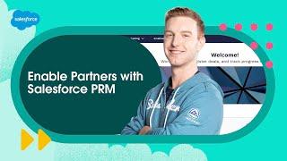 How to Enable Partners with Salesforce PRM | Sales Cloud