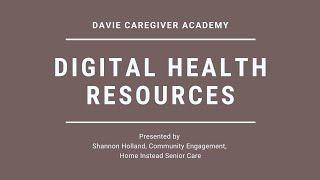 Digital Health Resources - Davie Caregiver Academy