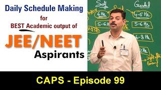 Ideal Daily Schedule for JEE & NEET Aspirants to achieve high AIR| CAPS 99 by Ashish Arora Sir