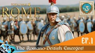 Rome Total War Remastered: The Romano-British Emerges! EP.1