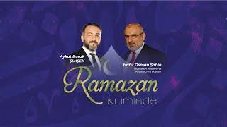 Ramazan İkliminde | Aykut Burak Şimşek – Hafız Osman Şahin