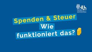 Spenden und Steuer – wie funktioniert’s? | VLH erklärt